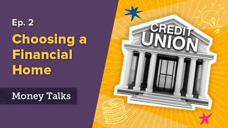 Money Talks Episode 2 choosing a financial home